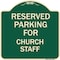 Signmission Parking Reserved for Church Staff Heavy-Gauge Aluminum Architectural Sign, 18" x 18", G-1818-23393 A-DES-G-1818-23393 - alternate 1